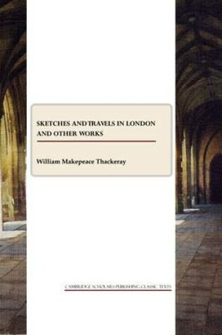 Cover of Sketches and Travels in London and other works