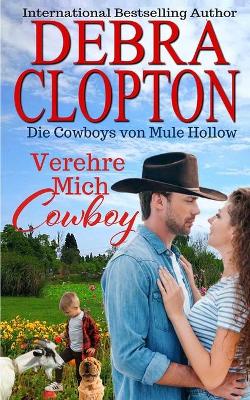 Book cover for Verehre Mich, Cowboy