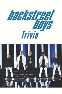 Book cover for Backstreet Boys Trivia