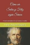 Book cover for Como ser sabio y feliz segun Seneca