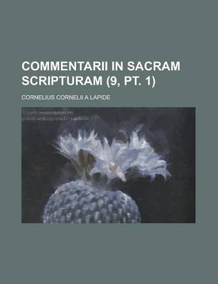 Book cover for Commentarii in Sacram Scripturam (9, PT. 1 )