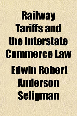 Book cover for Railway Tariffs and the Interstate Commerce Law