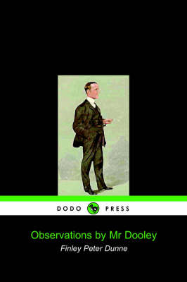 Book cover for Observations by MR Dooley (Dodo Press)