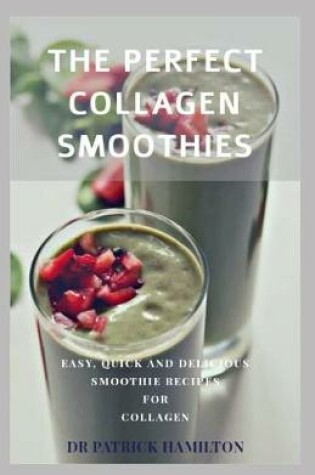 Cover of The Perfect Collagen Smoothies