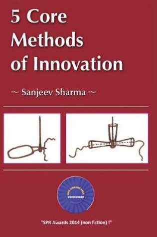 Cover of 5 Core Methods of Innovation