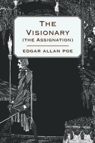 Cover of The Visionary (The Assignation)