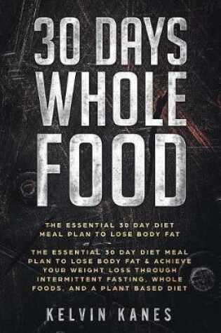 Cover of 30 Day Whole Food
