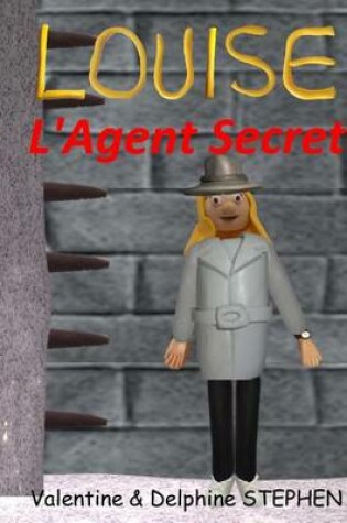 Cover of Louise l'Agent Secret