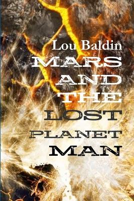 Book cover for Mars and the Lost Planet Man