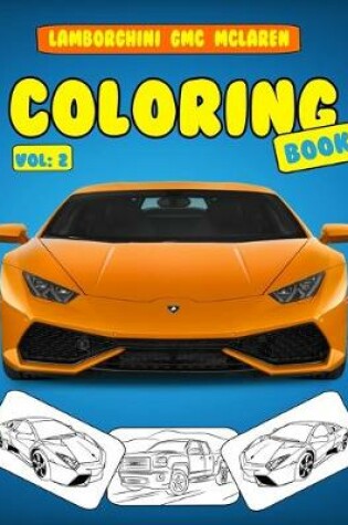 Cover of Lamborghini GMC McLaren Coloring Book Vol