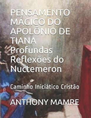 Book cover for PENSAMENTO MAGICO DO APOLONIO DE TIANA Profundas Reflexoes do Nuctemeron