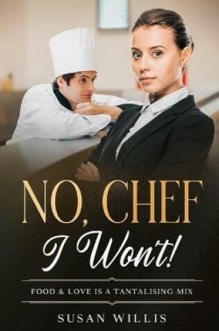 Cover of NO, CHEF I Won't!
