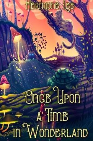 Cover of Once Upon a Time in Wonderland