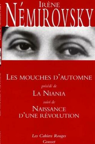Cover of Les Mouches D'Automne Precede de La Niania Et Suivi de Naissance D'Une Revolution