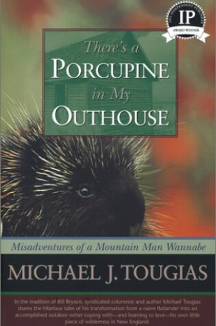 Cover of Theres a Porcupine in My Outhouse