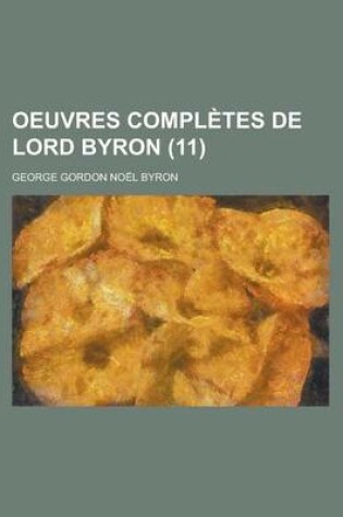 Cover of Oeuvres Compl Tes de Lord Byron (11)