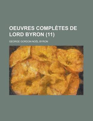 Book cover for Oeuvres Compl Tes de Lord Byron (11)
