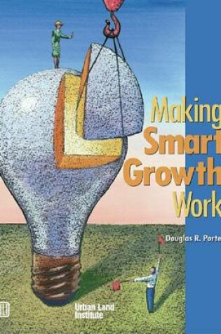 Cover of Making Smart Growth Work