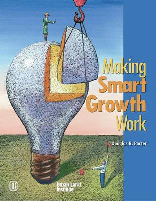 Book cover for Making Smart Growth Work