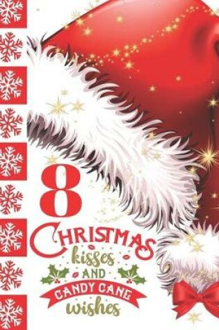Cover of 8 Christmas Kisses And Candy Cane Wishes