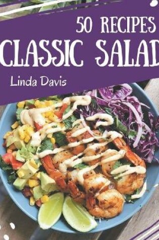 Cover of 50 Classic Salad Recipes