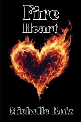 Cover of Fire heart