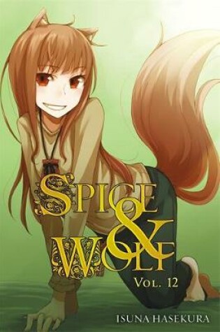 Cover of Spice and Wolf, Vol. 12 (light novel)