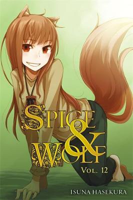 Book cover for Spice and Wolf, Vol. 12 (light novel)