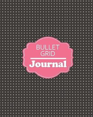 Book cover for Bullet Grid Journal