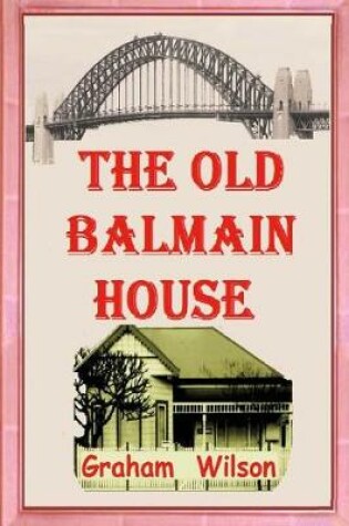 Cover of The Old Balmain House