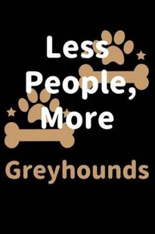 Cover of Less People, More Greyhounds