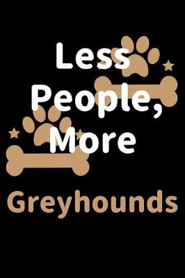 Book cover for Less People, More Greyhounds