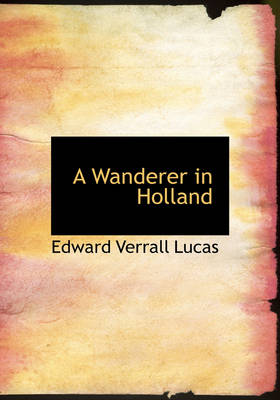 Book cover for A Wanderer in Holland