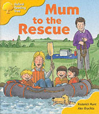 Book cover for Oxford Reading Tree: Stage 5: More Storybooks: Mum to the Rescue: Pack B