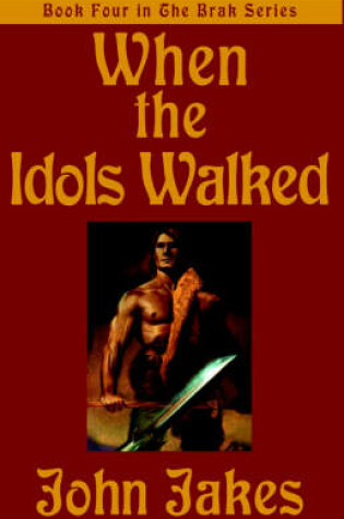 Cover of When the Idols Walked