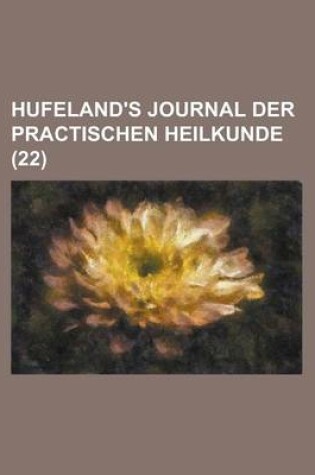 Cover of Hufeland's Journal Der Practischen Heilkunde (22)