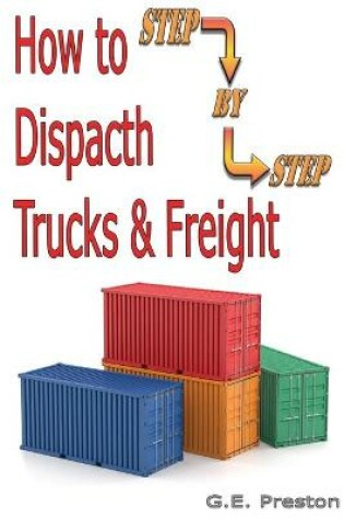 Cover of How to Be A Truck & Freight Dispatcher