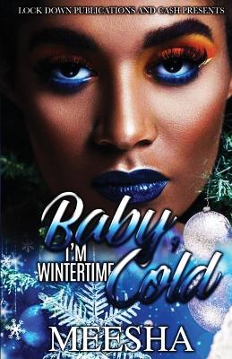 Book cover for Baby, I'm Wintertime Cold