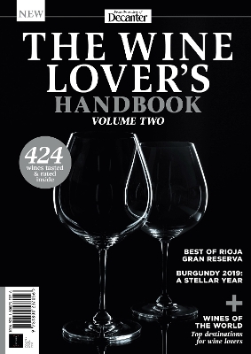 Book cover for The Wine Lover's Handbook, from the makers of Decanter - 424 wines tasted and rated inside - Best of Rioja Gran Reserva - Burgandy 2019 a stellar year + Wines of the world