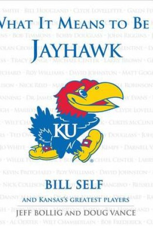 Cover of What It Means to Be a Jayhawk