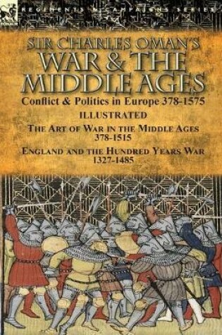 Cover of Sir Charles Oman's War & the Middle Ages