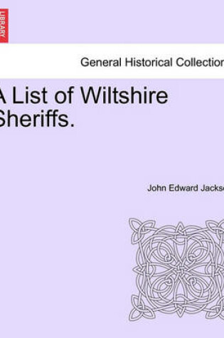 Cover of A List of Wiltshire Sheriffs.