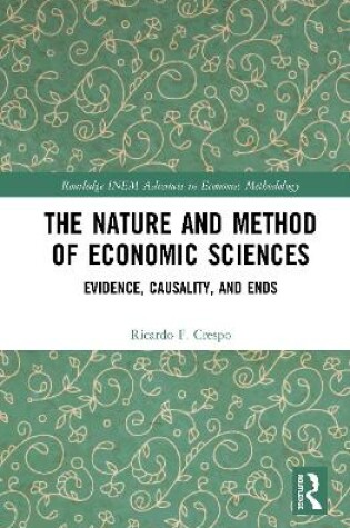 Cover of The Nature and Method of Economic Sciences