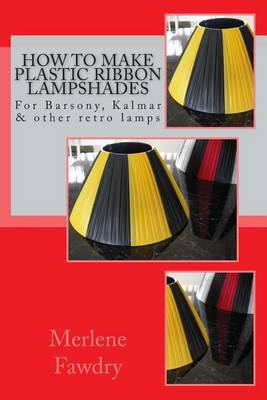 Book cover for How to Make Plastic Ribbon Lampshades