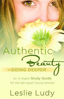 Book cover for Authentic Beauty, Going Deeper