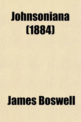 Book cover for Johnsoniana; Anecdotes of the Late Samuel Johnson