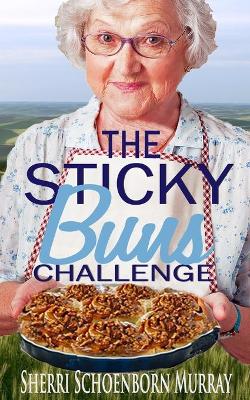 Book cover for The Sticky Buns Challenge