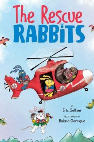 Cover of The Rescue Rabbits