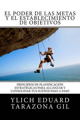 Book cover for El Poder de las Metas y El Establecimiento de Objetivos