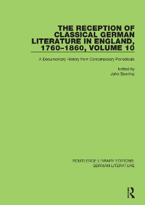 Book cover for The Reception of Classical German Literature in England, 1760-1860, Volume 10